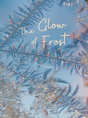 cover image of The Glow of Frost